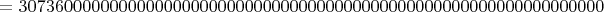 $=30736000000000000000000000000000000000000000000000000000000000000$