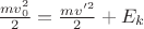 $\frac{mv_0^2}{2}=\frac{mv'^2}{2}+E_k$
