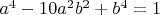 $a^4-10a^2b^2+b^4=1$