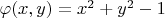 $\varphi(x,y)=x^2+y^2-1$
