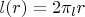 $l(r)=2\pi_l r$