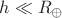 $h\ll R_{\oplus}$
