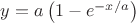 $y=a \left(1-e^{-x/a}\right)$