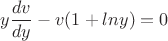 $y\dfrac{dv}{dy}-v(1+lny)=0$