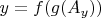 $y=f(g(A_y))$