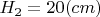 $H_{2}=20 (cm)$