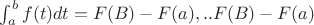$ \int_{a}^{b}{f(t)dt} = F(B) -F(a) , т.е.F(B) -F(a) $