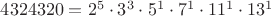 $4324320=2^5\cdot 3^3\cdot 5^1\cdot 7^1\cdot 11^1\cdot 13^1$