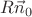 $R\vec n_0$