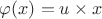 $\varphi (x)=u\times x$