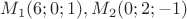 $M_1(6;0;1), M_2(0;2;-1)$