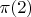 $\pi(2)$