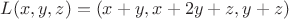 $L(x,y,z)=(x+y, x+2y+z, y+z)$