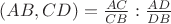 ${ (AB,CD)={\frac {AC}{CB}}:{\frac {AD}{DB}}}$