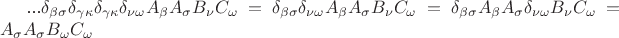 ...\delta_{\beta\sigma}\delta_{\gamma\kappa}\delta_{\gamma\kappa}\delta_{\nu\omega} A_{\beta}A_{\sigma}B_{\nu}C_{\omega} = \delta_{\beta\sigma}\delta_{\nu\omega} A_{\beta}A_{\sigma}B_{\nu}C_{\omega} =\delta_{\beta\sigma}A_{\beta}A_{\sigma}\delta_{\nu\omega} B_{\nu}C_{\omega} = A_{\sigma}A_{\sigma}B_{\omega}C_{\omega}