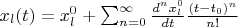 $x_l(t)=x_l^0+\sum_{n=0}^{\infty}\frac{d^n x_l^0}{dt}\frac{(t-t_0)^n}{n!}$