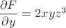 $\dfrac{\partial F}{\partial y}=2xyz^3$