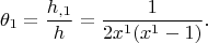 $$\theta_1=\frac{h_{,1}}{h} = \frac{1}{2x^1(x^1-1)}.$$
