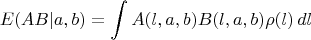 $$ E(AB|a,b) = \int A(l,a,b)B(l,a,b) \rho(l)\,dl$$