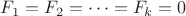 $F_1 = F_2 = \dots = F_k = 0$
