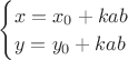 $\begin{cases}
x=x_0+kab\\
y=y_0+kab
\end{cases}$
