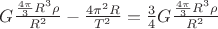 $G\frac{\frac{4\pi}{3} R^3 \rho}{R^2}-\frac{4\pi^2 R}{T^2}=\frac{3}{4}G\frac{\frac{4\pi}{3} R^3 \rho}{R^2}$