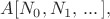 $A[N_0, N_1, \, ... \, ],$