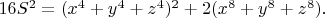 $16S^2 = (x^4+y^4+z^4)^2+2(x^8+y^8+z^8).$