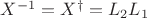 $X^{-1} = X^\dagger = L_2 L_1$