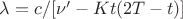 $\lambda= c/[\nu&rsquo; - Kt(2T-t)]$