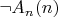 $\lnot A_n(n)$