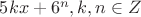 $5kx+6^n, k,n \in Z$