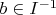 $b \in I^{-1}$
