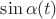 $\sin\alpha(t)$