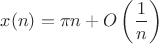 $x(n)=\pi n+O\left(\dfrac{1}{n}\right)$