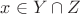 $x\in Y\cap Z$