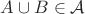$A\cup B\in\mathcal A$