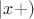 $|x+)$