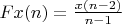 $Fx(n)=\frac{x(n-2)}{n-1}$