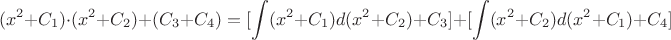 $$(x^2+C_1)\cdot(x^2+C_2) +(C_3+C_4) = [\int(x^2+C_1)d(x^2+C_2) +C_3] + [\int(x^2+C_2)d(x^2+C_1) +C_4]$$