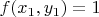 $f(x_1, y_1) =  1$