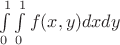 \int\limits_{0}^{1}\int\limits_{0}^{1} f(x,y) dxdy