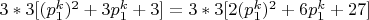 $3*3[(p_1^k)^2+3p_1^k+3]=3*3[2(p_1^k)^2+6p_1^k+27]$