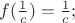 $f(\frac 1c ) = \frac 1c ;$