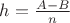 $h=\frac{A-B}{n}$