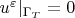 $u^\varepsilon|_{\Gamma_T}=0$