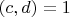 $(c,d)=1$