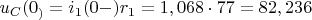 $u_C(0_)=i_1(0-)r_1=1,068\cdot77=82,236$