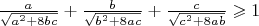 $\frac{a}{\sqrt{a^2+8bc}}+\frac{b}{\sqrt{b^2+8ac}}+\frac{c}{\sqrt{c^2+8ab}}\geqslant1$