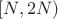 $[N, 2N)$